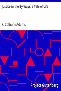 Capa de Justice in the By-Ways, a Tale of Life