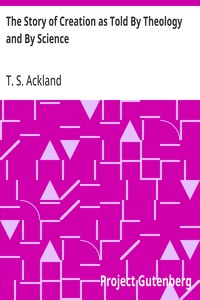 Capa de The Story of Creation as Told By Theology and By Science