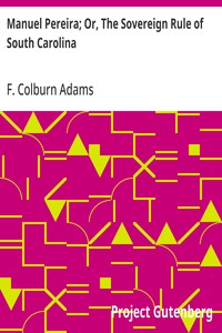 Capa de Manuel Pereira; Or, The Sovereign Rule of South Carolina